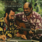 Four Hands Sweet & Hot - Cyril Pahinui & Bob Brozman