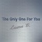 The Only One for You - Laura B. lyrics