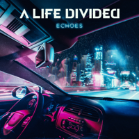 A Life Divided - Echoes artwork