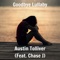 Goodbye Lullaby (feat. Chase J) - Austin Tolliver lyrics