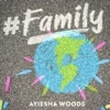 Ayiesha Woods - Family