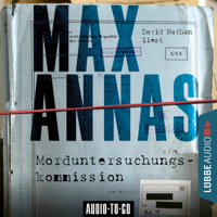 Max Annas - Morduntersuchungskommission (Ungekürzt) artwork