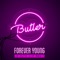 Forever Young (Lo Cutz Vip Remix) - Butler lyrics