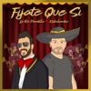 Fíjate Que Si - Single