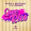 Que Rico (feat. Emarie) - Single album lyrics, reviews, download