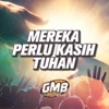 Mereka Perlu Kasih Tuhan