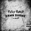 Damn Shame (feat. Kurupt) - Single album lyrics, reviews, download