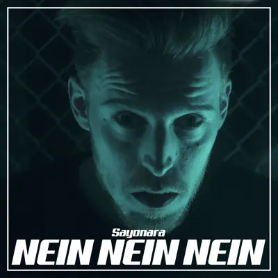 Nein Nein Nein - Single - Sayonara