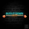 Buss It Down (feat. IrisBlu) - Single album lyrics, reviews, download