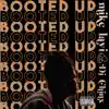Booted Up - Single album lyrics, reviews, download