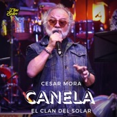 El Clan del Solar - Canela (feat. Cesar Mora)