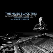 Miles Black Trio - Who Can I Turn To