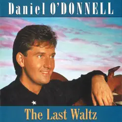 The Last Waltz - Daniel O'donnell