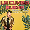 La Cumbia Buena - Single