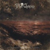 The Chasm - The Mission/Arrival to Hopeless Shores (Calling the Paranormal Abysm)