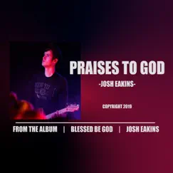 Praises to God Song Lyrics