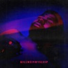 Killmeinmysleep - Single