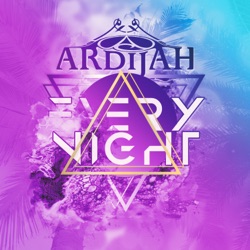 Ardijah - Every Night