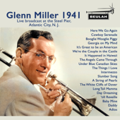 Glen Miller 1941 - Glenn Miller & Glen Miller Orchestra