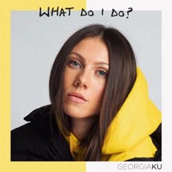 Georgia Ku - What Do I Do?