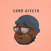 Lord Giveth - Single album lyrics, reviews, download