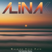 Alina K - Walking Your Path (Full Intention)