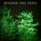 Beyond the Trees - Nikonn lyrics