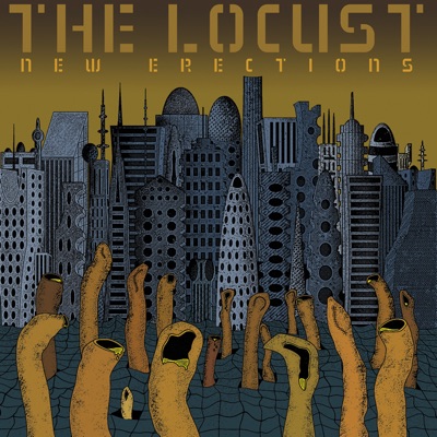 New Erections - The Locust
