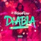 Diabla - DJ Bryanflow lyrics