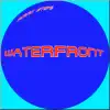 Waterfront - Single album lyrics, reviews, download