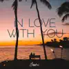 In Love With You - Single album lyrics, reviews, download