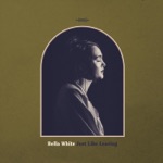 Bella White - The Hand of Your Raising