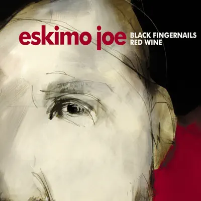 Black Fingernails, Red Wine - EP - Eskimo Joe