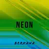 Neon album lyrics, reviews, download