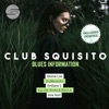 Club Squisito - Blues Information