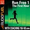 Run Free, Vol. 1: The First Hour - A Mid Intensity Long Run - AudioFuel