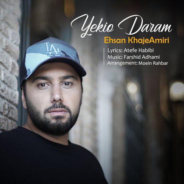 Ehsan Khajehamiri - Yekio Daram