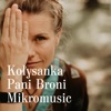 Mikromusic - Kołysanka Pani Broni