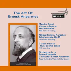 The Art of Ernest Ansermet by Ernest Ansermet & Orchestre de la Suisse Romande album reviews, ratings, credits