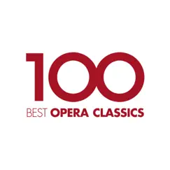 100 Best Opera Classics by Various Artists album reviews, ratings, credits