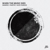 When the Music Dies - Single