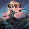 Want U (feat. Matvey Emerson) - Single album lyrics, reviews, download