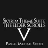 Skyrim Theme Suite (From "the Elder Scrolls V: Skyrim") - Single album lyrics, reviews, download