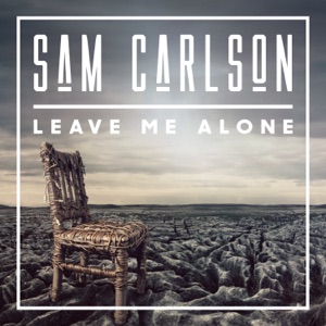 Sam Carlson - Leave Me Alone - Line Dance Music