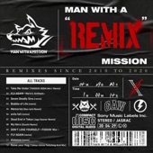 MAN WITH A "REMIX" MISSION artwork