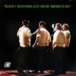The Clancy Brothers - Finale, and Lots of Encores: The Wild Colonial Boy / I'll Tell Me Ma When I Go Home / The Wild Rover / A Parting Glass