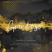 Eres Grandioso (feat. Coalo Zamorano) artwork