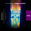 Stream & download Time for You (Kingdom 93 Remix) [feat. Wonder Stereo & Kingdom 93] [Kingdom 93 Remix] - Single