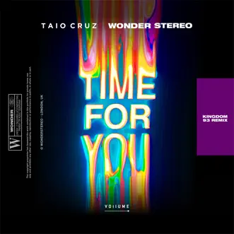 Time for You (Kingdom 93 Remix) [feat. Wonder Stereo & Kingdom 93] [Kingdom 93 Remix] - Single by Taio Cruz album reviews, ratings, credits