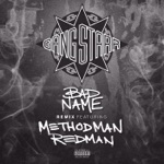 Gang Starr - Bad Name (feat. Redman & Method Man)
